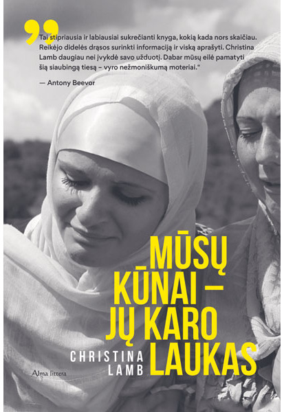 Mūsų kūnai - jų karo laukas