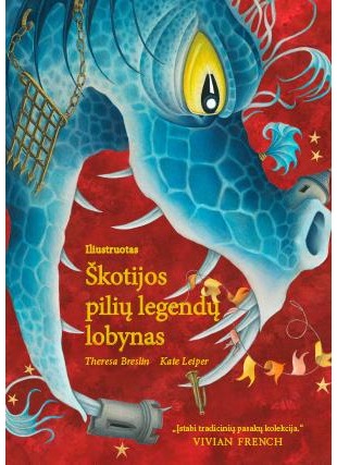 Iliustruotas Škotijos pilių legendų lobynas
