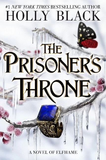 The Prisoners Throne: A Novel of Elfhame, from the author of The Folk of the Air series