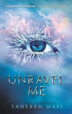 Unravel Me (Shatter Me 2)