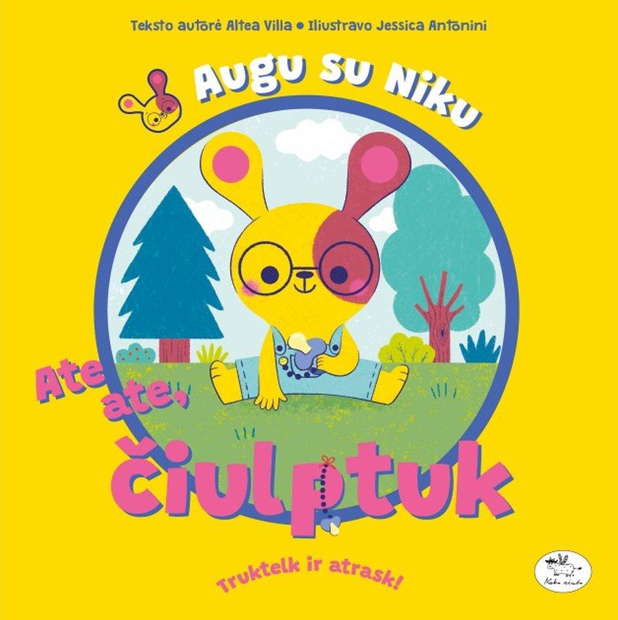 Ate ate, čiulptuk. Augu su Niku