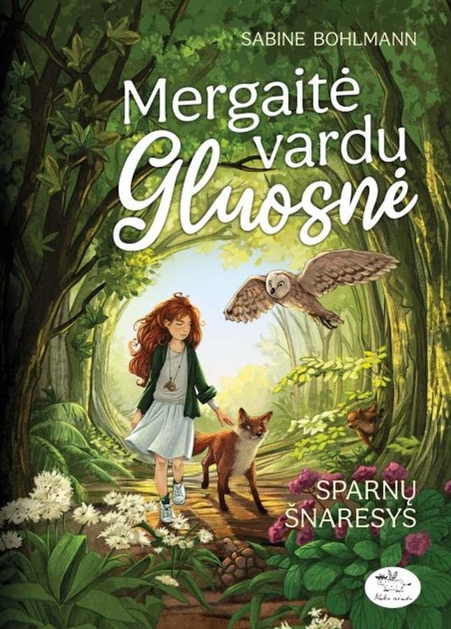 Mergaitė vardu Gluosnė 3. Sparnų šnaresys