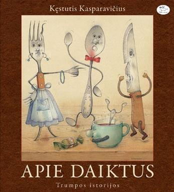 Apie daiktus. Trumpos istorijos