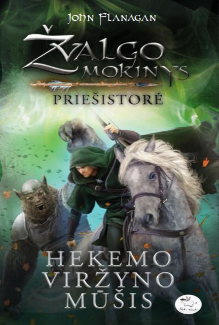 Žvalgo mokinys. Priešistorė 2. Hekemo viržyno mūšis