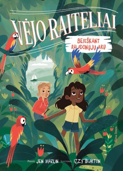 Vėjo raiteliai. Beieškant raudonųjų arų