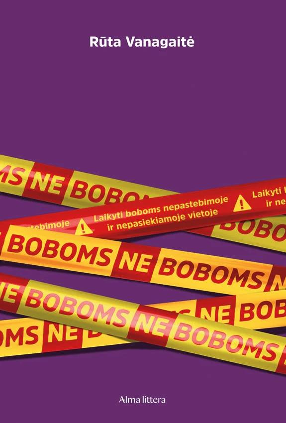 Ne boboms. Laikyti boboms nepastebimoje ir nepasiekiamoje vietoje