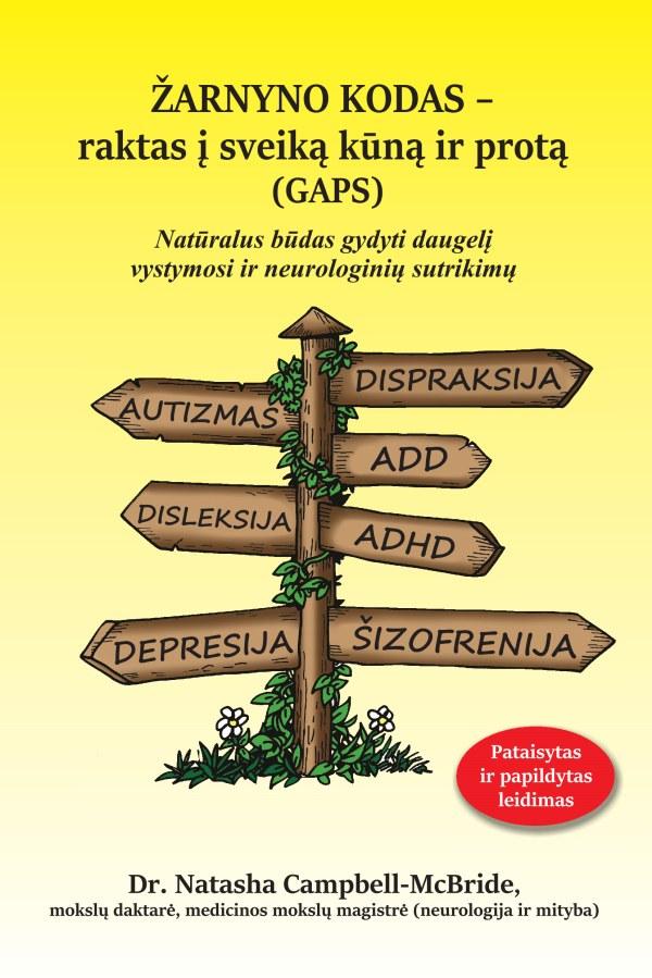 Žarnyno kodas: raktas į sveiką kūną ir protą (GAPS)
