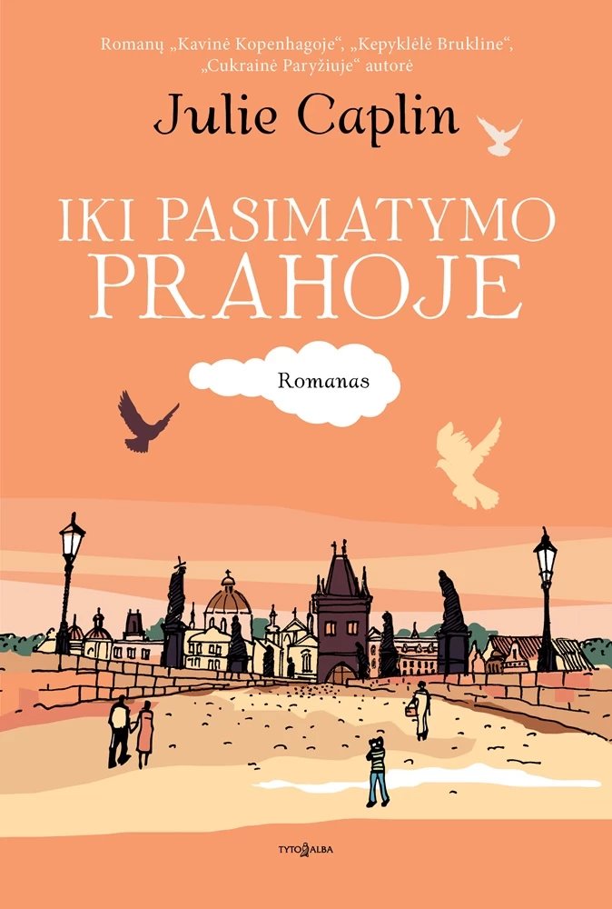 Iki pasimatymo Prahoje