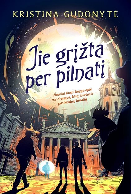 Jie grįžta per pilnatį