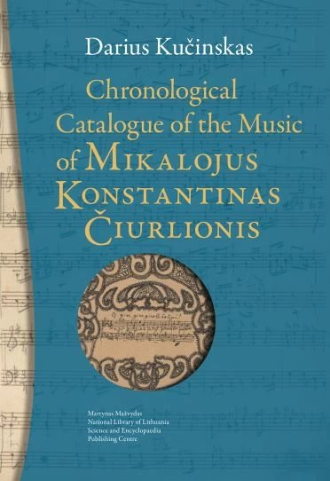 Chronological Catalogue of the Music of Mikalojus Konstantinas Čiurlionis