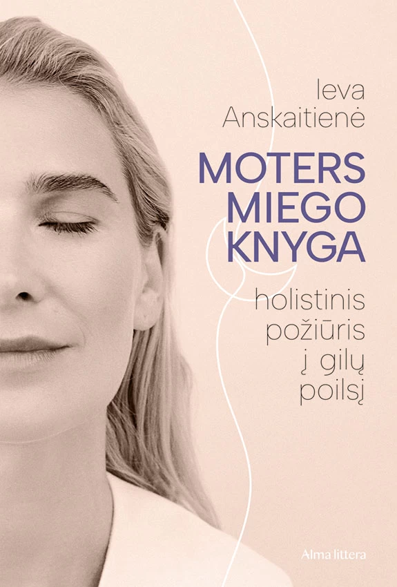Moters miego knyga. Holistinis požiūris į gilų poilsį