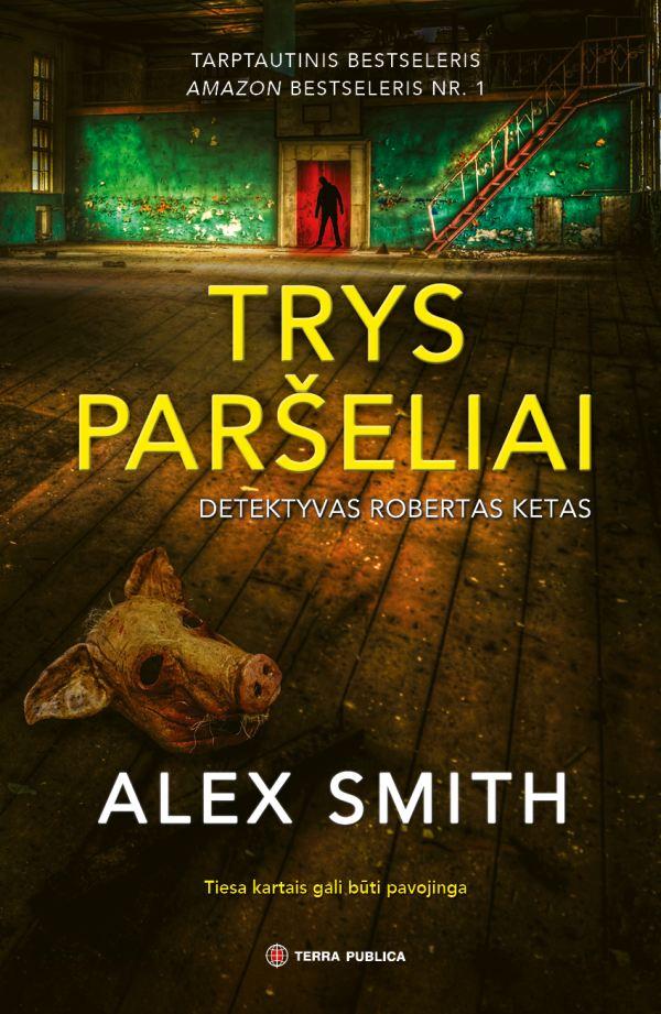 Trys paršeliai. Detektyvas Robertas Ketas, 3 dalis