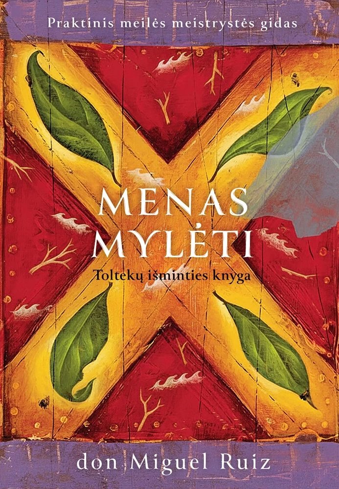 Menas mylėti. Toltekų išminties knyga (2025)