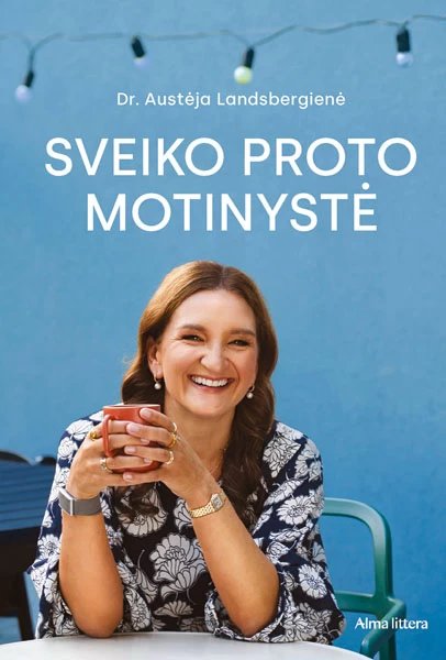 Sveiko proto motinystė