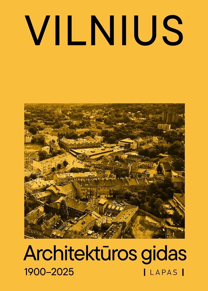 Vilnius 1900-2025. Architektūros gidas