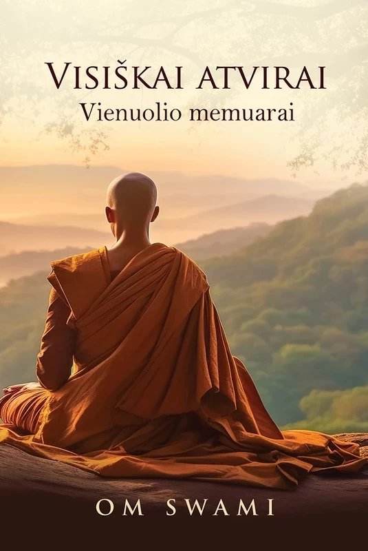 Visiškai atvirai. Vienuolio memuarai